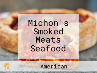 Michon's Smoked Meats Seafood