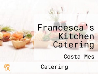 Francesca's Kitchen Catering