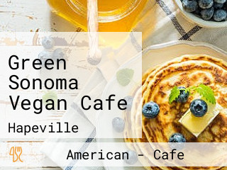 Green Sonoma Vegan Cafe