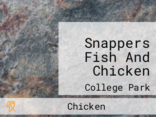 Snappers Fish And Chicken