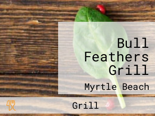 Bull Feathers Grill