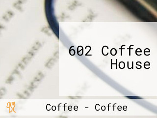 602 Coffee House