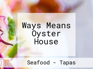 Ways Means Oyster House