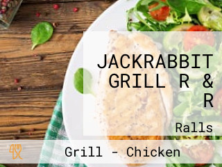 JACKRABBIT GRILL R & R