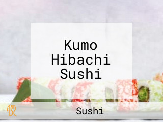 Kumo Hibachi Sushi