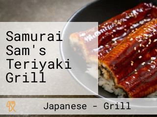 Samurai Sam's Teriyaki Grill