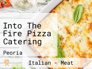 Into The Fire Pizza Catering