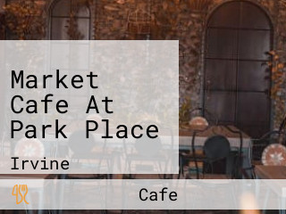 Market Cafe At Park Place