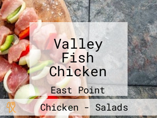 Valley Fish Chicken