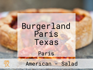 Burgerland Paris Texas