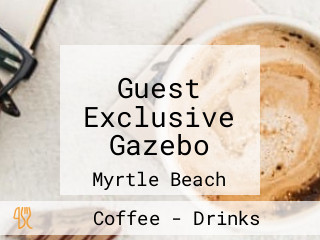 Guest Exclusive Gazebo