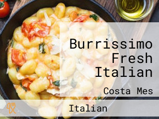 Burrissimo Fresh Italian