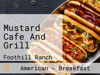 Mustard Cafe And Grill