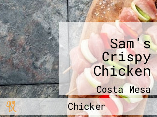 Sam's Crispy Chicken