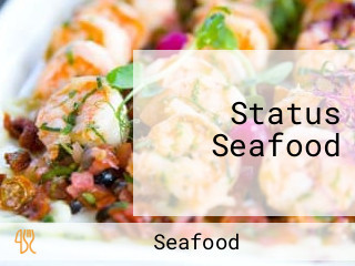 Status Seafood