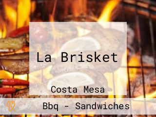 La Brisket