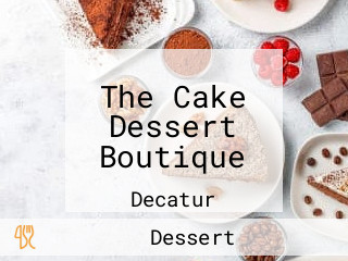 The Cake Dessert Boutique