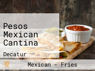 Pesos Mexican Cantina