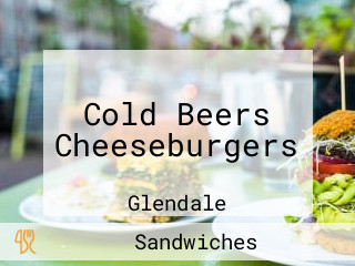 Cold Beers Cheeseburgers