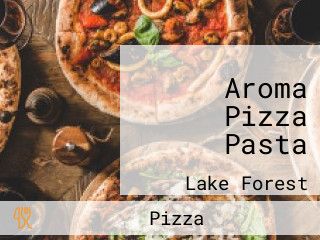 Aroma Pizza Pasta