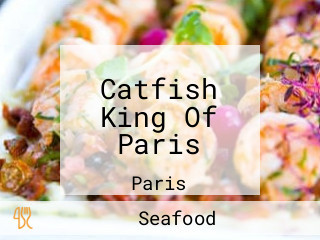 Catfish King Of Paris