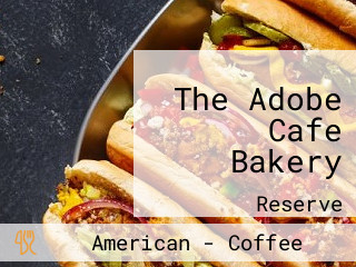 The Adobe Cafe Bakery