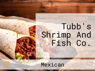 Tubb's Shrimp And Fish Co.