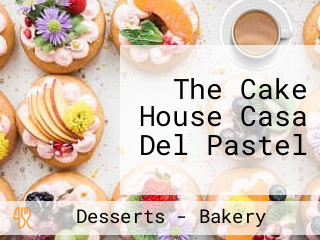 The Cake House Casa Del Pastel