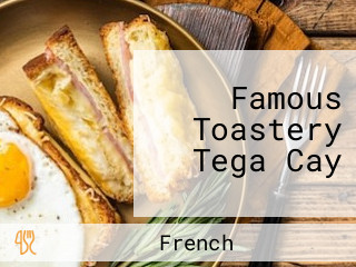 Famous Toastery Tega Cay