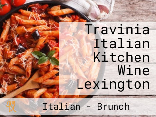 Travinia Italian Kitchen Wine Lexington