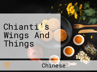 Chianti’s Wings And Things