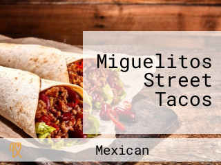 Miguelitos Street Tacos