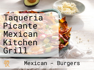 Taqueria Picante Mexican Kitchen Grill