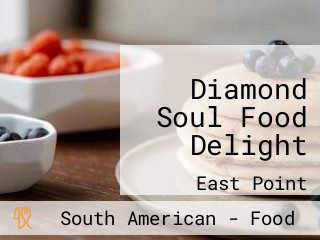 Diamond Soul Food Delight