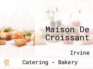 Maison De Croissant