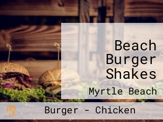 Beach Burger Shakes