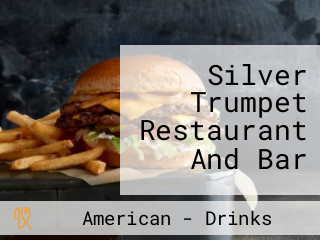 Silver Trumpet Restaurant And Bar