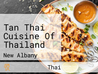 Tan Thai Cuisine Of Thailand