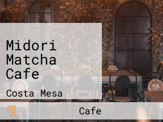 Midori Matcha Cafe