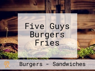 Five Guys Burgers Fries