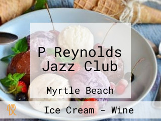 P Reynolds Jazz Club