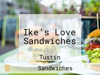 Ike’s Love Sandwiches