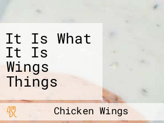 It Is What It Is Wings Things