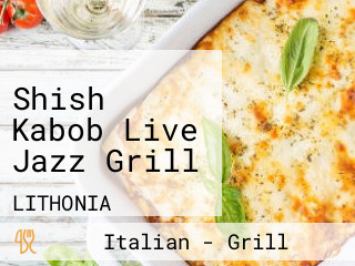 Shish Kabob Live Jazz Grill