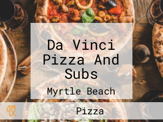 Da Vinci Pizza And Subs