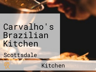 Carvalho's Brazilian Kitchen