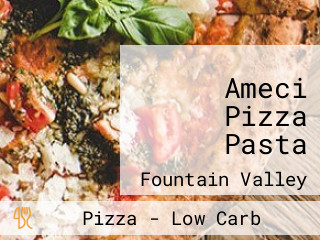 Ameci Pizza Pasta