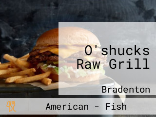 O'shucks Raw Grill