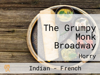 The Grumpy Monk Broadway