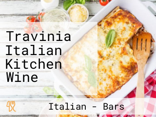 Travinia Italian Kitchen Wine